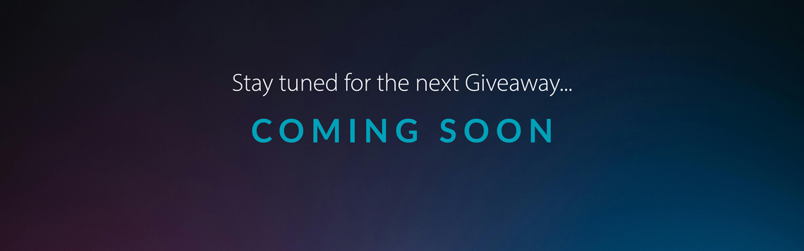 Our next giveaway is coming soon